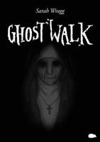 Ghost Walk 1913499421 Book Cover