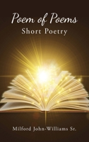 Poem of Poems: Short Poetry 1953150128 Book Cover