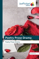 Poetry Prose Drama: Poetry Prose Drama 6200495718 Book Cover