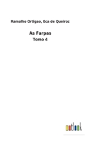 As Farpas: Tomo 4 3752493925 Book Cover