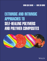 Extrinsic and Intrinsic Approaches to Self-Healing Polymers and Polymer Composites 1119629950 Book Cover