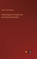 Erläuterungen zum Organon der menschlichen Erkenntniß 3368025775 Book Cover