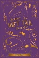 Scribes Wet Ink Book One B0FL2XBZP8 Book Cover
