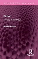 Pinter: A Study of His Plays 1032327669 Book Cover