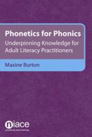 Phonetics for Phonics: Underpinning Knowledge for Adult Literacy Practitioners 1862014531 Book Cover