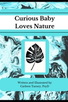 Curious Baby Loves Nature: A Contrast Image Book B0CDNM8N5T Book Cover