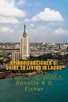 Oyinbo(Foreigner's) Guide to Living in Lagos 1914288440 Book Cover