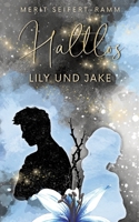 Haltlos - Lily und Jake: Young Adult Romance (German Edition) 3384265521 Book Cover