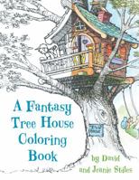 A Fantasy Tree House Coloring Book 1630763047 Book Cover