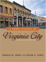 A Short History of Virginia City 0874179475 Book Cover