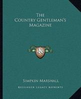 The Country Gentleman's Magazine 1145881017 Book Cover