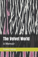The Velvet World: A Memoir B0GZV9RXDH Book Cover