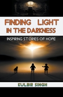 Finding Light in the Darkness B0C9H1YYRW Book Cover