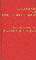 Congressmen and Their Constituencies 0837178207 Book Cover