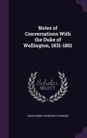 Conversations with Wellington (Lost Treasures) 1853752908 Book Cover