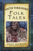 South Yorkshire Folk Tales 0750961643 Book Cover