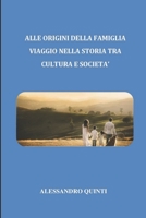 Alle origini della famiglia - Viaggio nella Storia tra cultura e societ� B0858S8LZV Book Cover