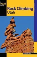 Rock Climbing Utah 1560445947 Book Cover