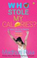 Who Stole My Calories? 8184954026 Book Cover