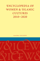 Encyclopedia of Women & Islamic Cultures 2010-2020, Volume 9 Index 9004445137 Book Cover