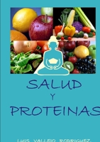 Salud y Proteínas 1312159197 Book Cover
