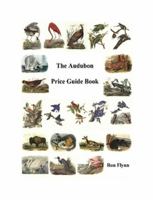 The Audubon Price Guide Book 1435708091 Book Cover