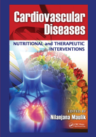 Cardiovascular Diseases: Nutritional and Therapeutic Interventions 1439882002 Book Cover