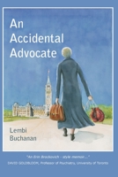 An Accidental Advocate 1738947629 Book Cover