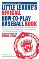 Little League Official How-To-Play Baseball Book 0385247001 Book Cover
