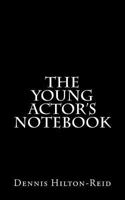 The Young Actors Notebook 1548367524 Book Cover