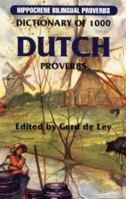 Dictionary of 1000 Dutch Proverbs: Bilingual Proverbs 078180616X Book Cover