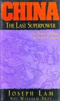 China: The Last Superpower--The Dragon's Hunger for World Conquest 0892213434 Book Cover