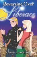 Reversing Over Liberace 1599987945 Book Cover