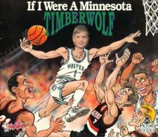 If I Were a Minnesota Timberwolf 1878338552 Book Cover