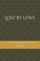 Lost by love 1712777793 Book Cover