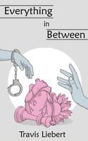 Everything in Between (The Shattered Verses) 1724093541 Book Cover