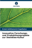 Innovative Forschungs- und Produktionsprojekte zur Steinklee-Kultur (German Edition) 6207177029 Book Cover