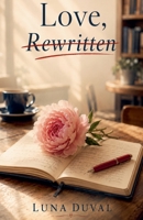 Love, Rewritten B0GY67T8RV Book Cover