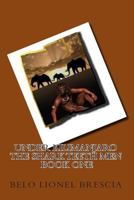 Under Kilimanjaro the Shark Teeth Men Book One B09WQ4SFT6 Book Cover