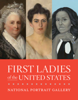 First Ladies of the United States 1588346943 Book Cover