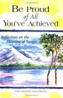 Be Proud of All You'Ve Achieved: Poems on the Meaning of Success (Self-Help & Recovery) 0883963744 Book Cover