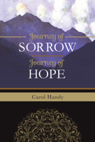 Journey of Sorrow, Journey of Hope 1618510673 Book Cover