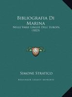 Bibliografia Di Marina: Nelle Varie Lingue Dell' Europa (1823) 1161026282 Book Cover