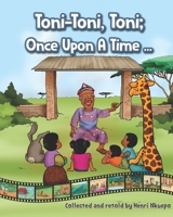 Toni-Toni, Toni;: Once Upon A Time ... B085RRZL4Y Book Cover