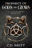 Prophecy of Gods and Crows B0DKP9VD4V Book Cover