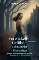 Verwickelte Gelübde im Schatten der Ebereschen: Eine Ehe voller Geheimnisse, ein Schicksal, das darauf wartet, sich zu erfüllen B0FHKSGHC9 Book Cover