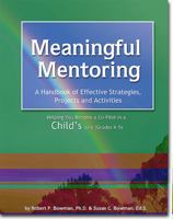 Meaningful Mentoring, A Handbook of Effective Strategies, Projects and Activities: Helping You Become a Co-Pilot in an Adolescent's Life 1889636045 Book Cover