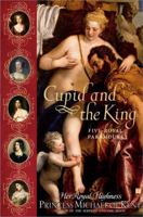Cupid and the King: Five Royal Paramours 074327086X Book Cover