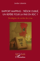 Rapport Mapping : trésor oublié, un repère pour la paix en RDC ?: Stratégies de sortie de crise (Points de Vue) (French Edition) 2336562200 Book Cover