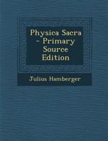 Physica Sacra 1017801711 Book Cover